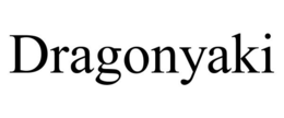 DRAGONYAKI trademark