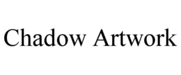 CHADOW ARTWORK trademark