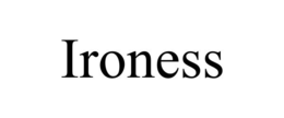 IRONESS trademark