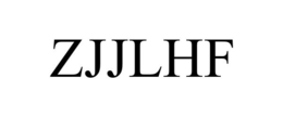 ZJJLHF trademark