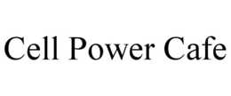 CELL POWER CAFE trademark