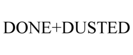 DONE+DUSTED trademark