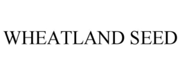 WHEATLAND SEED trademark