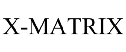 X-MATRIX trademark