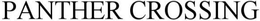 PANTHER CROSSING trademark