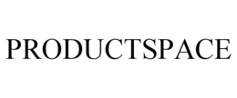 PRODUCTSPACE trademark