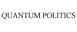 QUANTUM POLITICS trademark