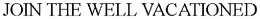 JOIN THE WELL VACATIONED trademark