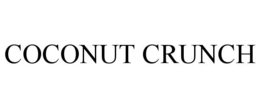 COCONUT CRUNCH trademark