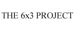 THE 6X3 PROJECT trademark