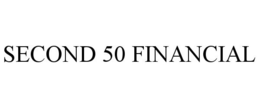 SECOND 50 FINANCIAL trademark