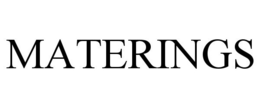 MATERINGS trademark