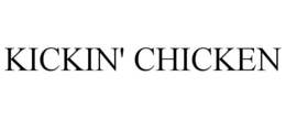 KICKIN' CHICKEN trademark