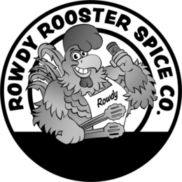ROWDY ROOSTER SPICE CO. trademark