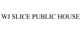WJ SLICE PUBLIC HOUSE trademark