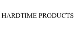 HARDTIME PRODUCTS trademark