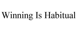 WINNING IS HABITUAL trademark