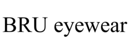 BRU EYEWEAR trademark