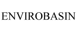 ENVIROBASIN trademark
