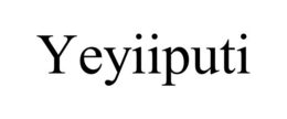 YEYIIPUTI trademark