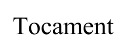 TOCAMENT trademark