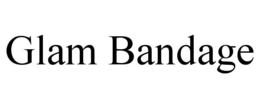 GLAM BANDAGE trademark