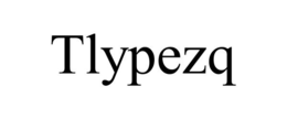 TLYPEZQ trademark