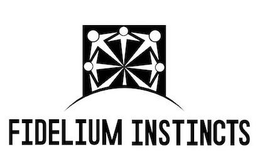 FIDELIUM INSTINCTS trademark