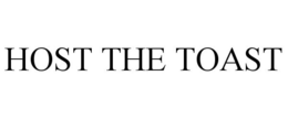HOST THE TOAST trademark