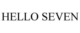 HELLO SEVEN trademark