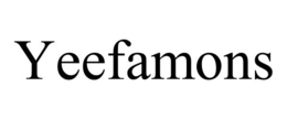 YEEFAMONS trademark