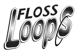FLOSS LOOPS trademark