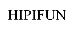 HIPIFUN trademark