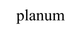 PLANUM trademark