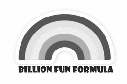 BILLION FUN FORMULA trademark