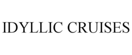 IDYLLIC CRUISES trademark