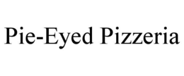 PIE-EYED PIZZERIA trademark