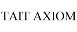 TAIT AXIOM trademark