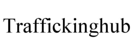 TRAFFICKINGHUB trademark