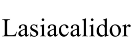 LASIACALIDOR trademark
