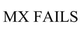 MX FAILS trademark