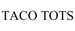TACO TOTS trademark