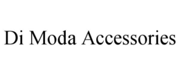 DI MODA ACCESSORIES trademark