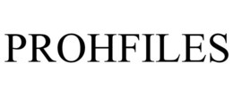 PROHFILES trademark