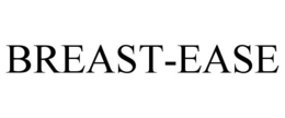 BREAST-EASE trademark