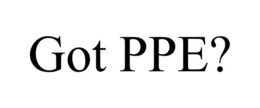 GOT PPE? trademark