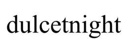 DULCETNIGHT trademark