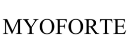 MYOFORTE trademark
