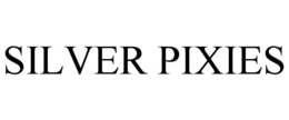 SILVER PIXIES trademark