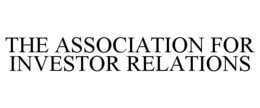 THE ASSOCIATION FOR INVESTOR RELATIONS trademark